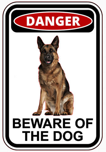 German shepherd beware the - beware, of